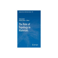 Springer International Publishing AG The Role of Topology in Materials (inbunden, eng)