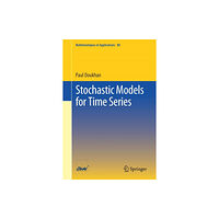 Springer International Publishing AG Stochastic Models for Time Series (häftad, eng)