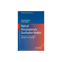 Springer International Publishing AG Optical Metamaterials: Qualitative Models (inbunden, eng)