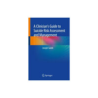 Springer International Publishing AG A Clinician’s Guide to Suicide Risk Assessment and Management (häftad, eng)