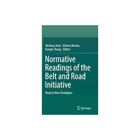 Springer International Publishing AG Normative Readings of the Belt and Road Initiative (inbunden, eng)