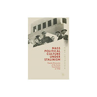 Springer International Publishing AG Mass Political Culture Under Stalinism (inbunden, eng)