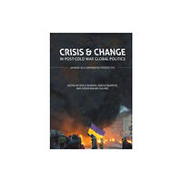 Springer International Publishing AG Crisis and Change in Post-Cold War Global Politics (inbunden, eng)