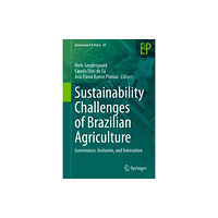 Springer International Publishing AG Sustainability Challenges of Brazilian Agriculture (inbunden, eng)