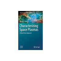 Springer International Publishing AG Characterizing Space Plasmas (inbunden, eng)