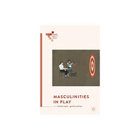 Springer International Publishing AG Masculinities in Play (häftad, eng)