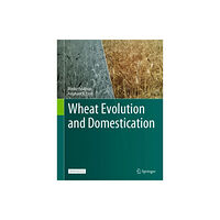 Springer International Publishing AG Wheat Evolution and Domestication (inbunden, eng)