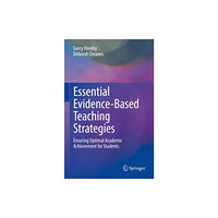 Springer Nature Switzerland AG Essential Evidence-Based Teaching Strategies (inbunden, eng)