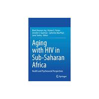 Springer Nature Switzerland AG Aging with HIV in Sub-Saharan Africa (häftad, eng)