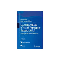 Springer Nature Switzerland AG Global Handbook of Health Promotion Research, Vol. 1 (inbunden, eng)