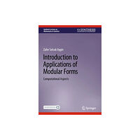 Springer International Publishing AG Introduction to Applications of Modular Forms (inbunden, eng)