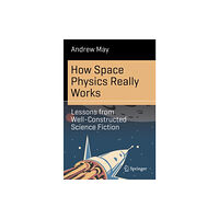 Springer International Publishing AG How Space Physics Really Works (häftad, eng)