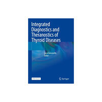 Springer International Publishing AG Integrated Diagnostics and Theranostics of Thyroid Diseases (häftad, eng)