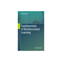 Springer International Publishing AG Fundamentals of Reinforcement Learning (inbunden, eng)