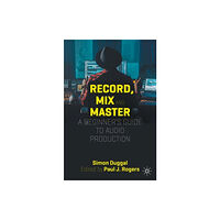 Springer International Publishing AG Record, Mix and Master (häftad, eng)