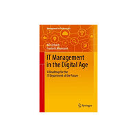 Springer International Publishing AG IT Management in the Digital Age (inbunden, eng)