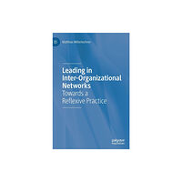 Springer International Publishing AG Leading in Inter-Organizational Networks (inbunden, eng)