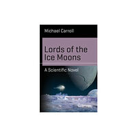 Springer International Publishing AG Lords of the Ice Moons (häftad, eng)