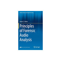 Springer International Publishing AG Principles of Forensic Audio Analysis (inbunden, eng)