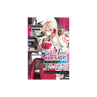 Little, Brown & Company Our Last Crusade or the Rise of a New World: Secret File, Vol. 1 (light novel) (häftad, eng)