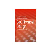 Springer Nature Switzerland AG SoC Physical Design (häftad, eng)