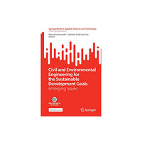 Springer Nature Switzerland AG Civil and Environmental Engineering for the Sustainable Development Goals (häftad, eng)