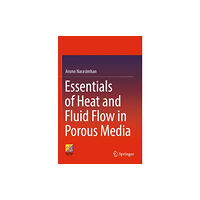 Springer Nature Switzerland AG Essentials of Heat and Fluid Flow in Porous Media (häftad, eng)