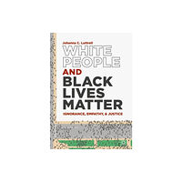 Springer Nature Switzerland AG White People and Black Lives Matter (inbunden, eng)