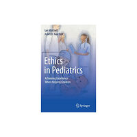 Springer Nature Switzerland AG Ethics in Pediatrics (inbunden, eng)