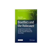 Springer International Publishing AG Bioethics and the Holocaust (inbunden, eng)