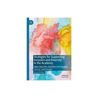 Springer International Publishing AG Strategies for Supporting Inclusion and Diversity in the Academy (inbunden, eng)