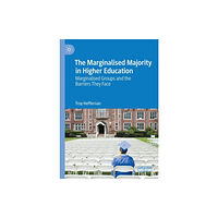 Springer International Publishing AG The Marginalised Majority in Higher Education (inbunden, eng)