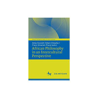 Springer-Verlag Berlin and Heidelberg GmbH & Co. K African Philosophy in an Intercultural Perspective (häftad, eng)