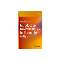 Springer International Publishing AG Introduction to Mathematics for Economics with R (inbunden, eng)