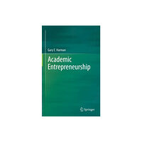 Springer International Publishing AG Academic Entrepreneurship (inbunden, eng)