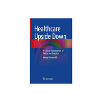 Springer International Publishing AG Healthcare Upside Down (inbunden, eng)