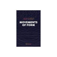 Springer International Publishing AG Movements of Form (inbunden, eng)