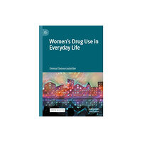 Springer International Publishing AG Women’s Drug Use in Everyday Life (häftad, eng)