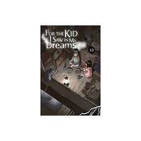 Little, Brown & Company For the Kid I Saw in My Dreams, Vol. 10 (inbunden, eng)