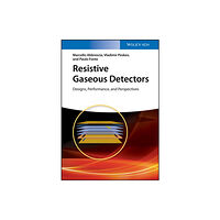 Wiley-VCH Verlag GmbH Resistive Gaseous Detectors (inbunden, eng)