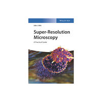 Wiley-VCH Verlag GmbH Super-Resolution Microscopy (häftad, eng)