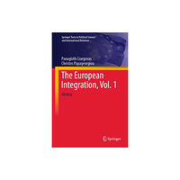 Springer International Publishing AG The European Integration, Vol. 1 (inbunden, eng)