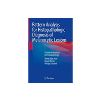 Springer International Publishing AG Pattern Analysis for Histopathologic Diagnosis of Melanocytic Lesions (inbunden, eng)