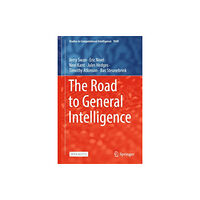 Springer International Publishing AG The Road to General Intelligence (inbunden, eng)