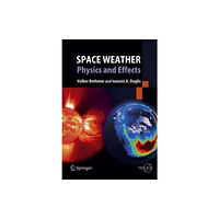 Springer-Verlag Berlin and Heidelberg GmbH & Co. K Space Weather (inbunden, eng)