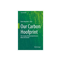 Springer International Publishing AG Our Carbon Hoofprint (inbunden, eng)