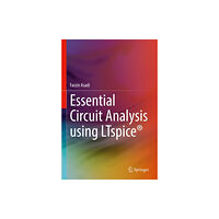 Springer International Publishing AG Essential Circuit Analysis using LTspice® (inbunden, eng)