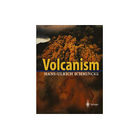 Springer-Verlag Berlin and Heidelberg GmbH & Co. K Volcanism (inbunden, eng)