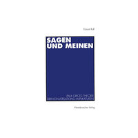 Springer Fachmedien Wiesbaden Sagen und Meinen (häftad, ger)