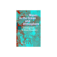 Springer-Verlag Berlin and Heidelberg GmbH & Co. K Waves in the Ocean and Atmosphere (häftad, eng)